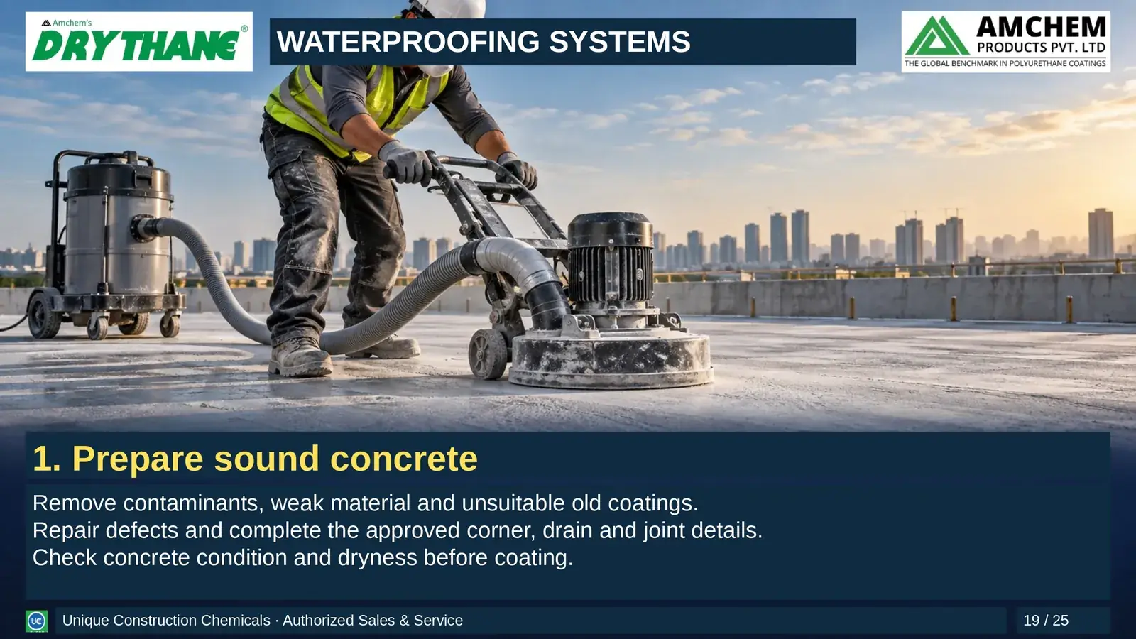 Drythane waterproofing — Prepare sound concrete